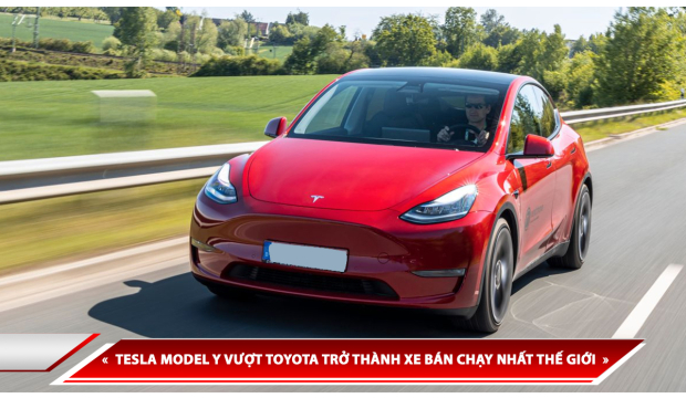 XE ĐIỆN TESLA MODEL Y VƯỢT TOYOTA TRỞ THÀNH XE BÁN CHẠY NHẤT THẾ GIỚI